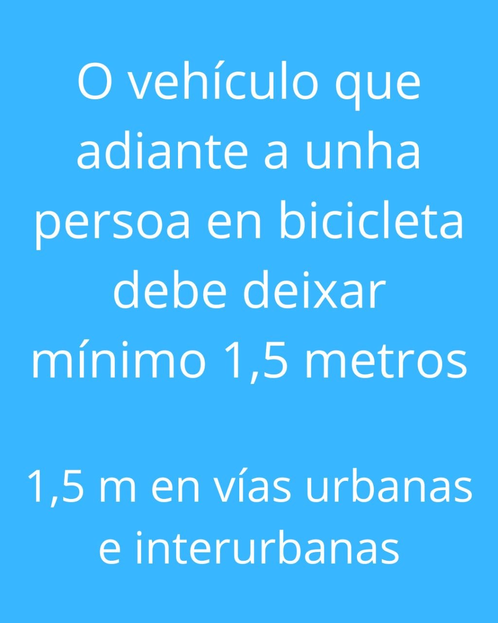 O vehículo que adiante a unha persoa en bicicleta debe deixar mínimo 1,5 metros